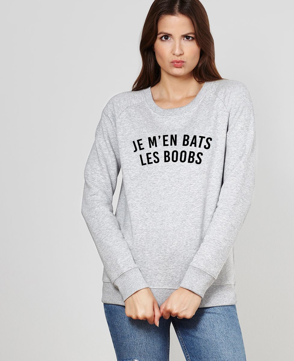 Sweatshirt femme Je m'en bats les boobs