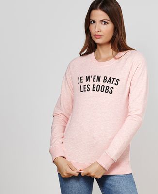 Sweatshirt femme Je m'en bats les boobs