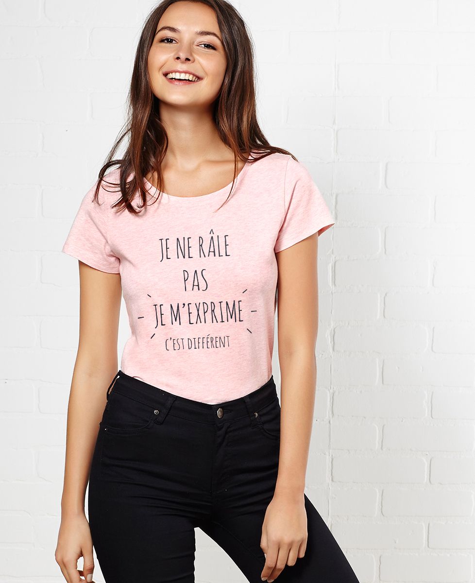 T-Shirt femme Je ne râle pas je m'exprime