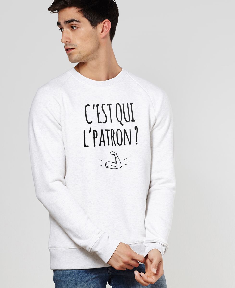Sweatshirt homme C'est qui l'patron ?
