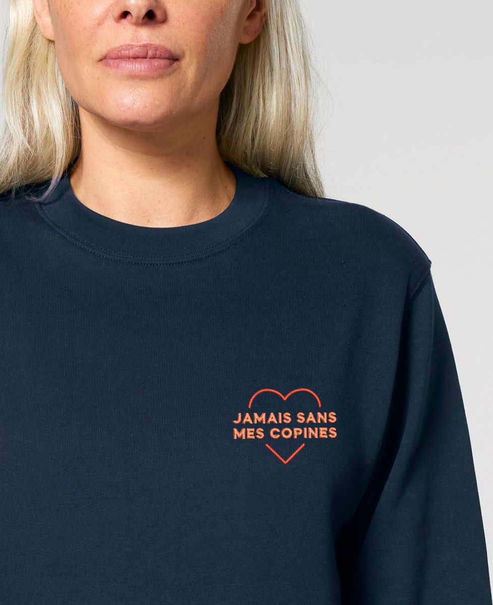Sweatshirt femme Jamais sans mes copines (brodés) - EVJF