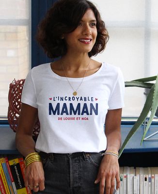 T-shirt femme L'incroyable maman personnalisé - Cadeaux Maman, Cadeaux Mamie, Future Maman