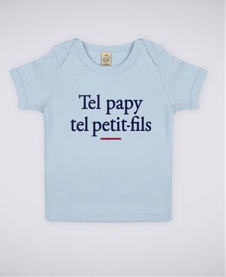 T-Shirt bébé Tel papy tel petit-fils