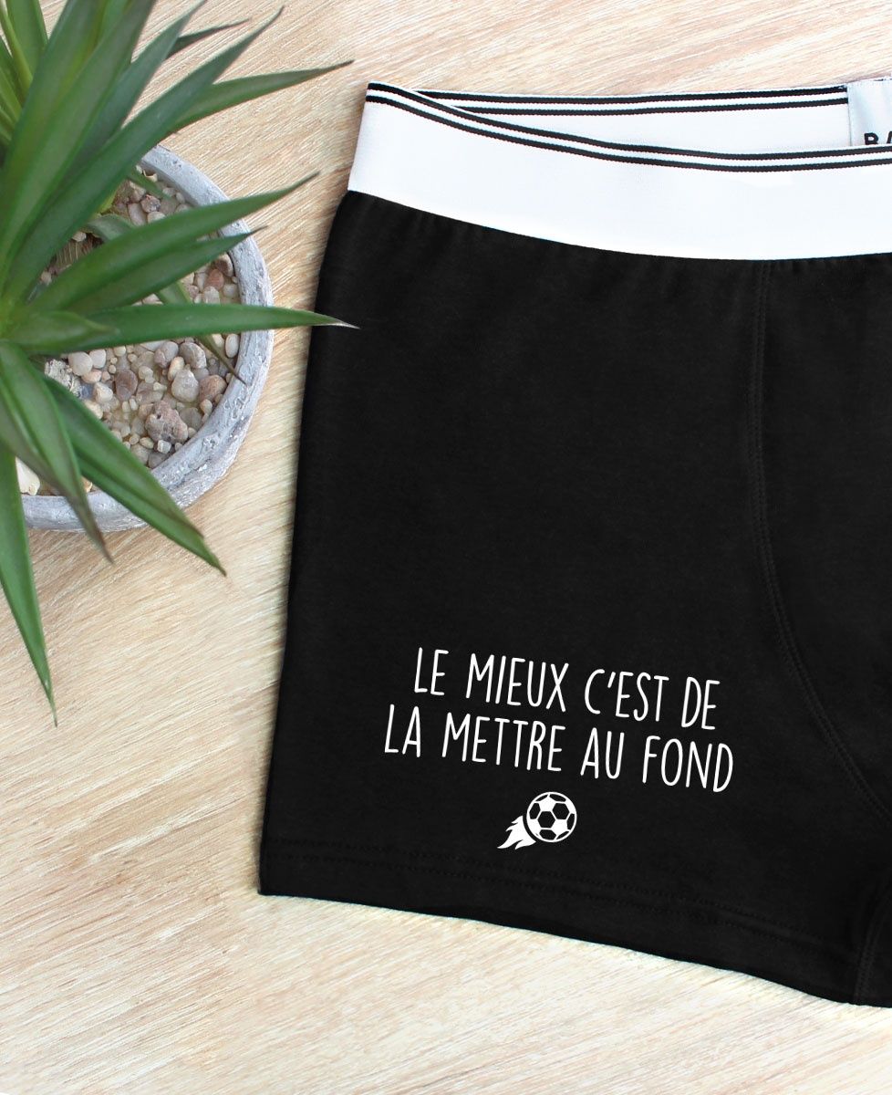 Boxer Le mieux c'est de la mettre au fond - Sport, Football, Cadeaux Couple
