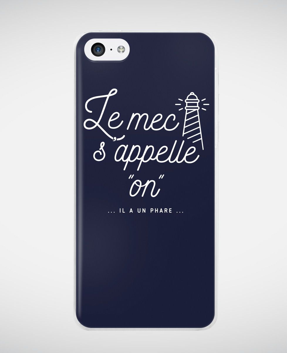 Coque smartphone Le mec s'appelle On