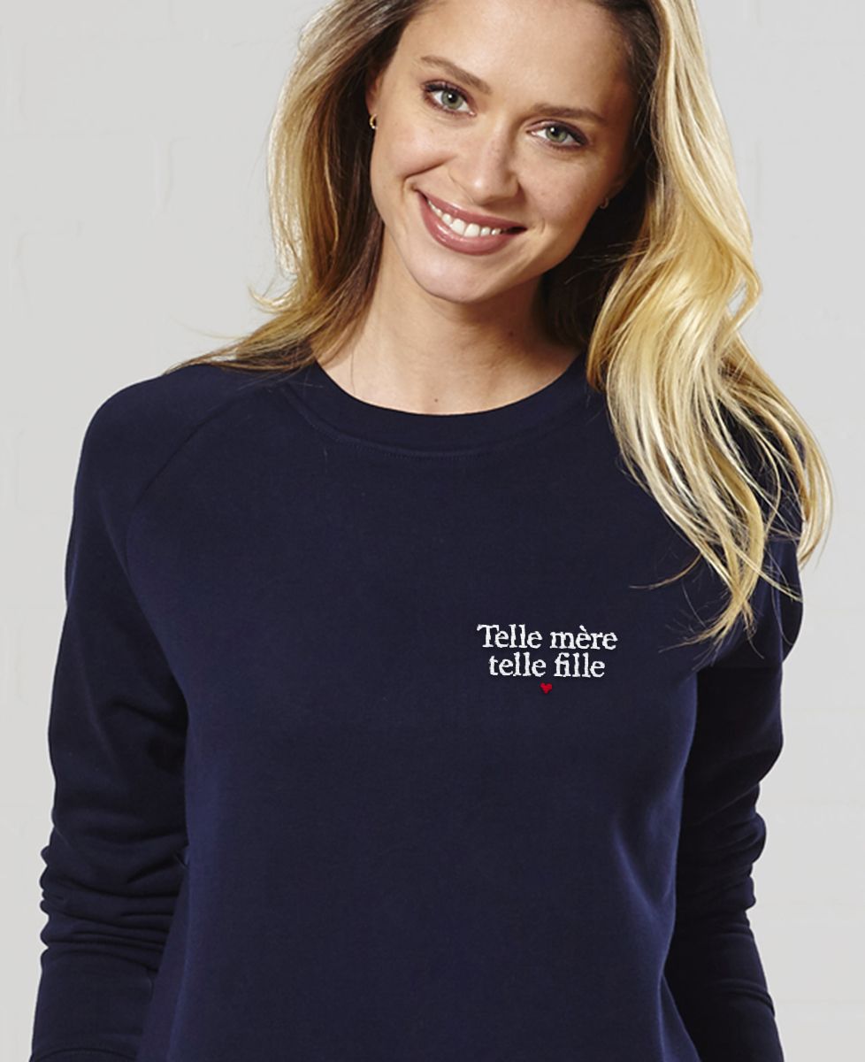 Sweatshirt femme Telle mère telle fille (brodé) - Cadeaux Maman, Cadeaux Couple, Duo assortis