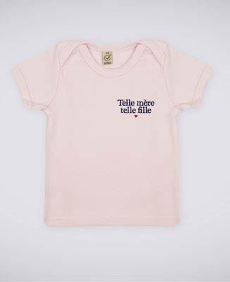 T-Shirt bébé Telle mère telle fille (brodé)