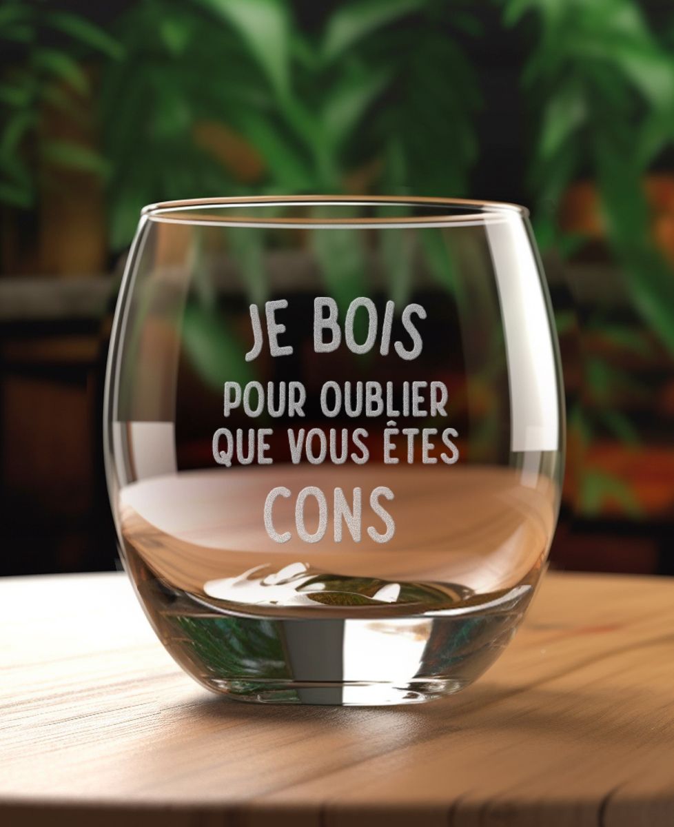 Verre à whisky Je bois pour oublier que vous êtes cons - Apéro, Mariage