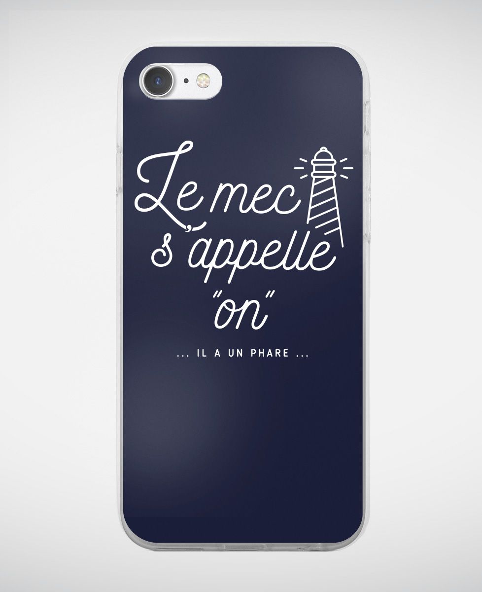 Coque smartphone Le mec s'appelle On