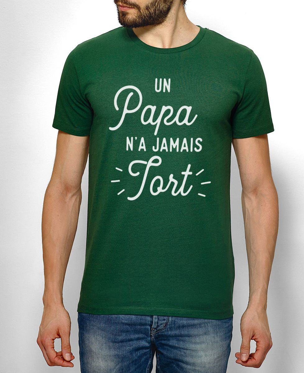 T-Shirt homme Un Papa n'a jamais tort