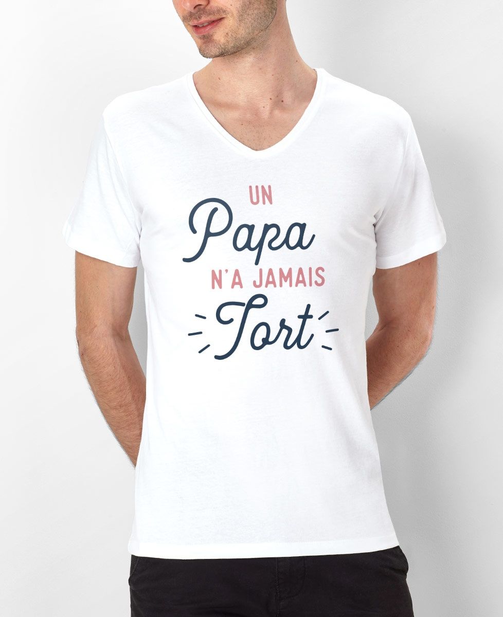 T-Shirt homme Un Papa n'a jamais tort