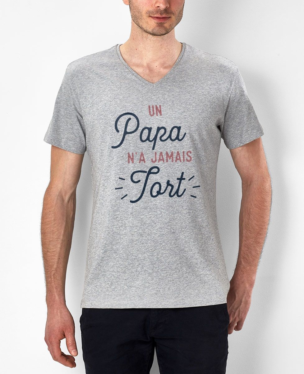 T-Shirt homme Un Papa n'a jamais tort
