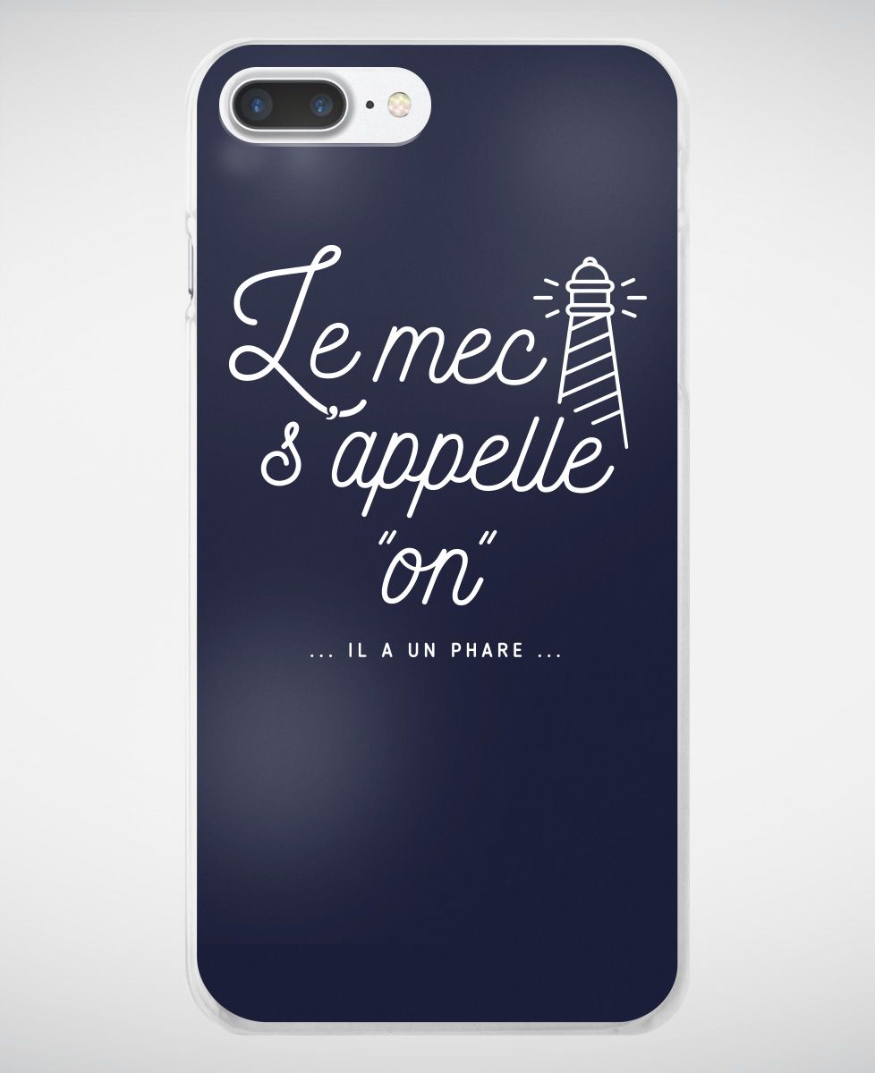 Coque smartphone Le mec s'appelle On