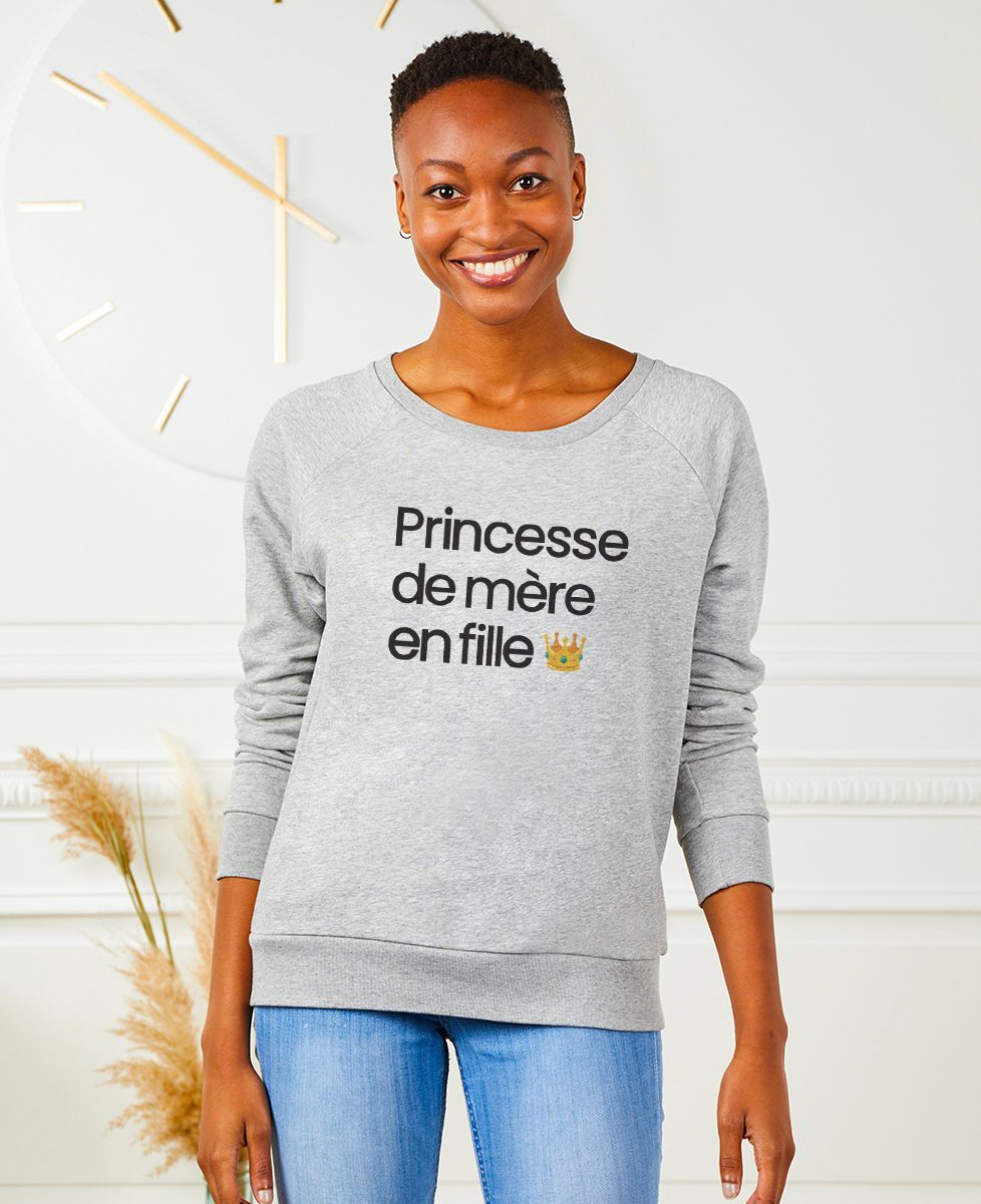 Sweatshirt femme Princesse de mère en fille - Cadeaux Maman