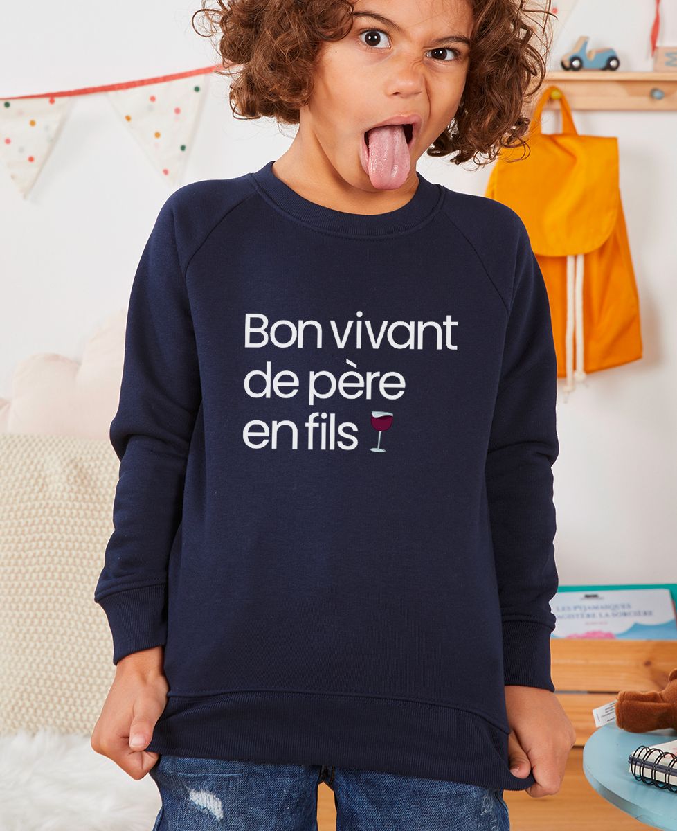 Sweatshirt enfant Bon vivant de père en fils - Cadeaux Papa