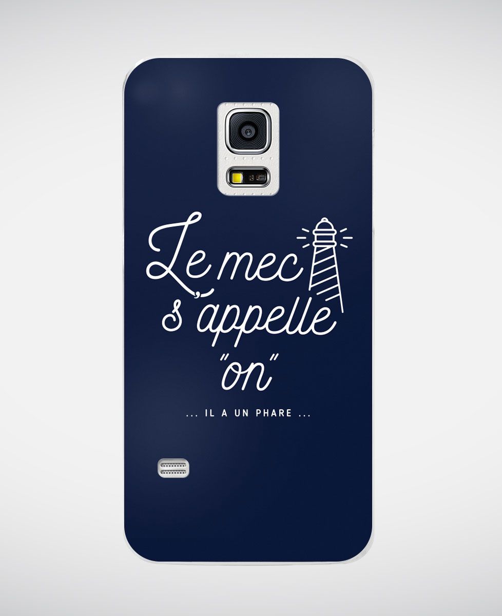 Coque smartphone Le mec s'appelle On