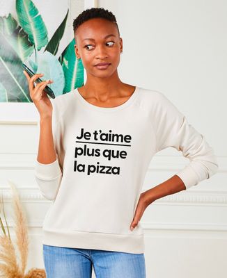 Sweatshirt femme Je t'aime plus que personnalisé - Cadeaux Couple