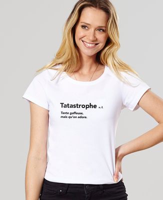 T-Shirt femme Tatastrophe