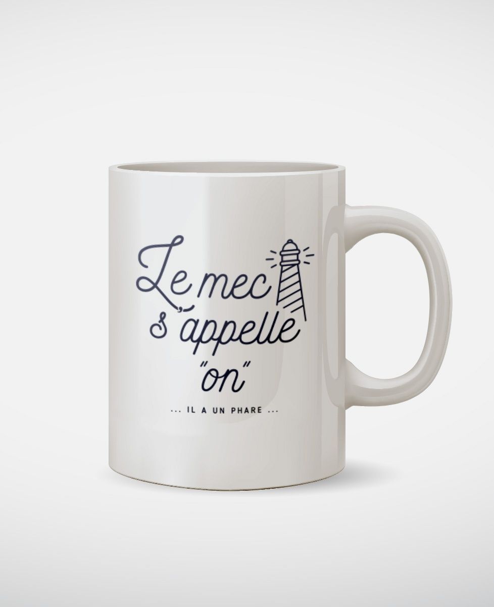 Mug Le mec s'appelle On