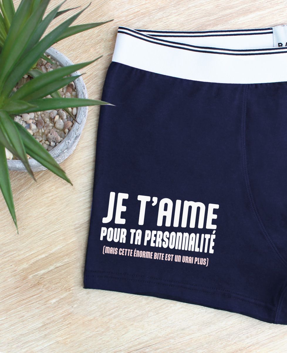 Boxer Je t'aime pour ta personnalité (mais cette énorme b*te est un vrai plus) - Cadeaux Couple