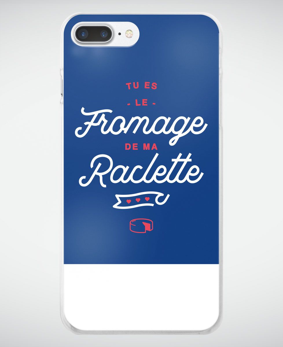 Coque smartphone Tu es le fromage de ma raclette