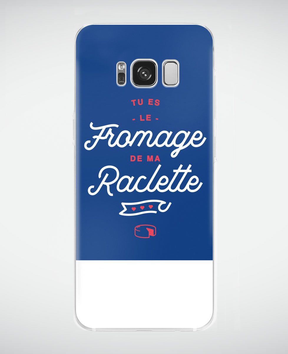 Coque smartphone Tu es le fromage de ma raclette