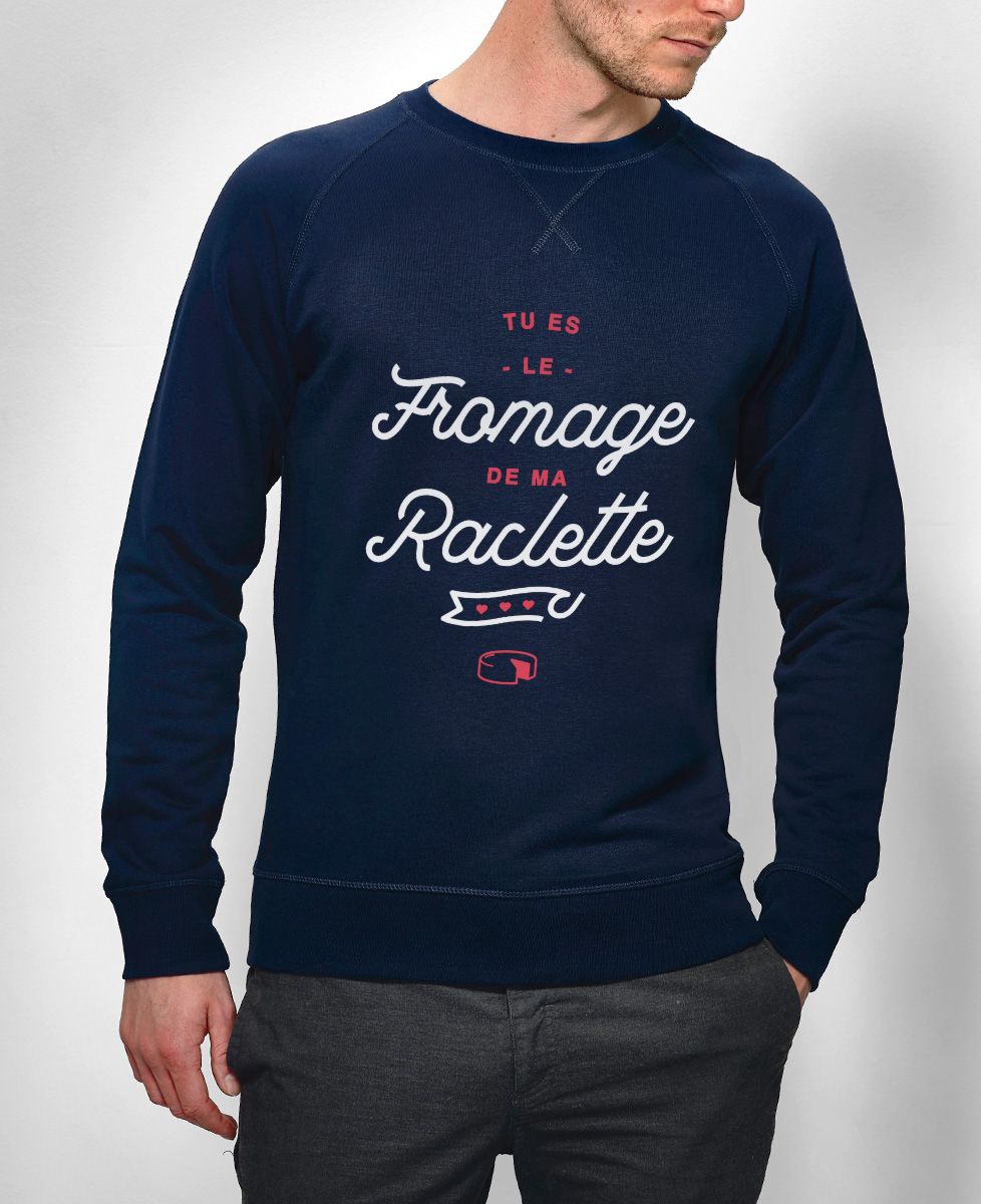 Sweatshirt homme Tu es le fromage de ma raclette