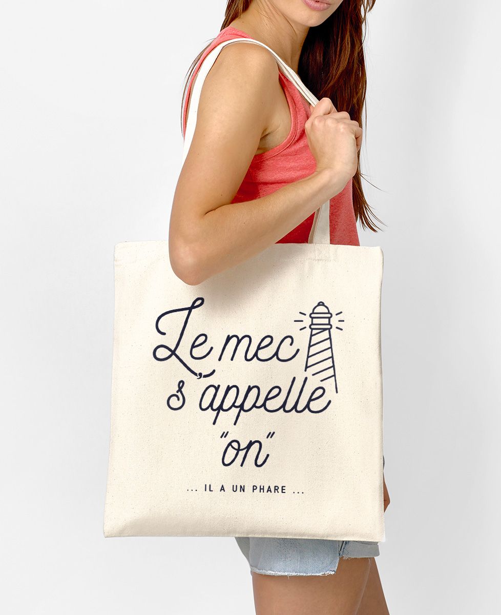Tote bag Le mec s'appelle On