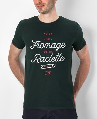 T-Shirt homme Tu es le fromage de ma raclette