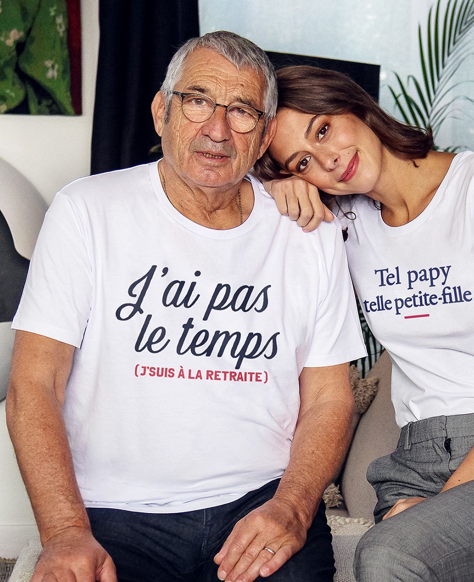 T-shirt homme J'ai pas le temps, j'suis à la retraite - Cadeaux Papy, Cadeaux Mamie