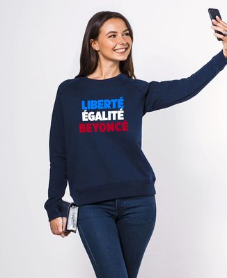 Sweatshirt femme Liberté Égalité Beyoncé