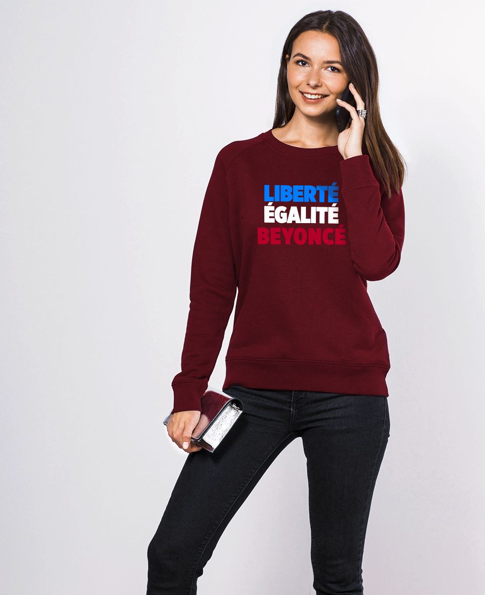 Sweatshirt femme Liberté Égalité Beyoncé