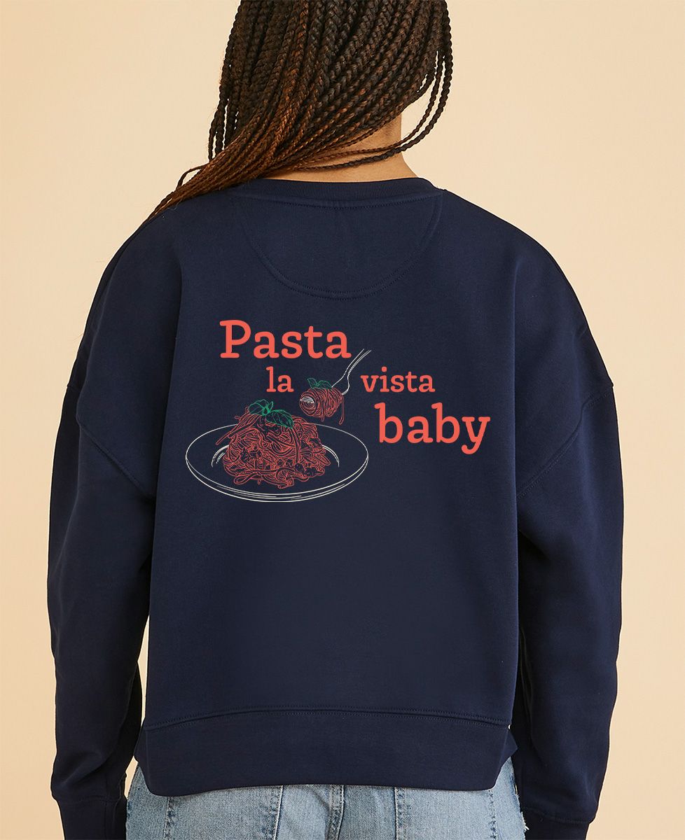 Sweatshirt femme Pasta la vista baby