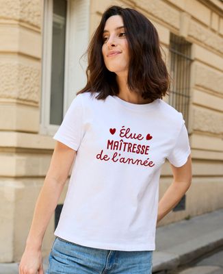 T-shirt femme Elue maîtresse de l’année