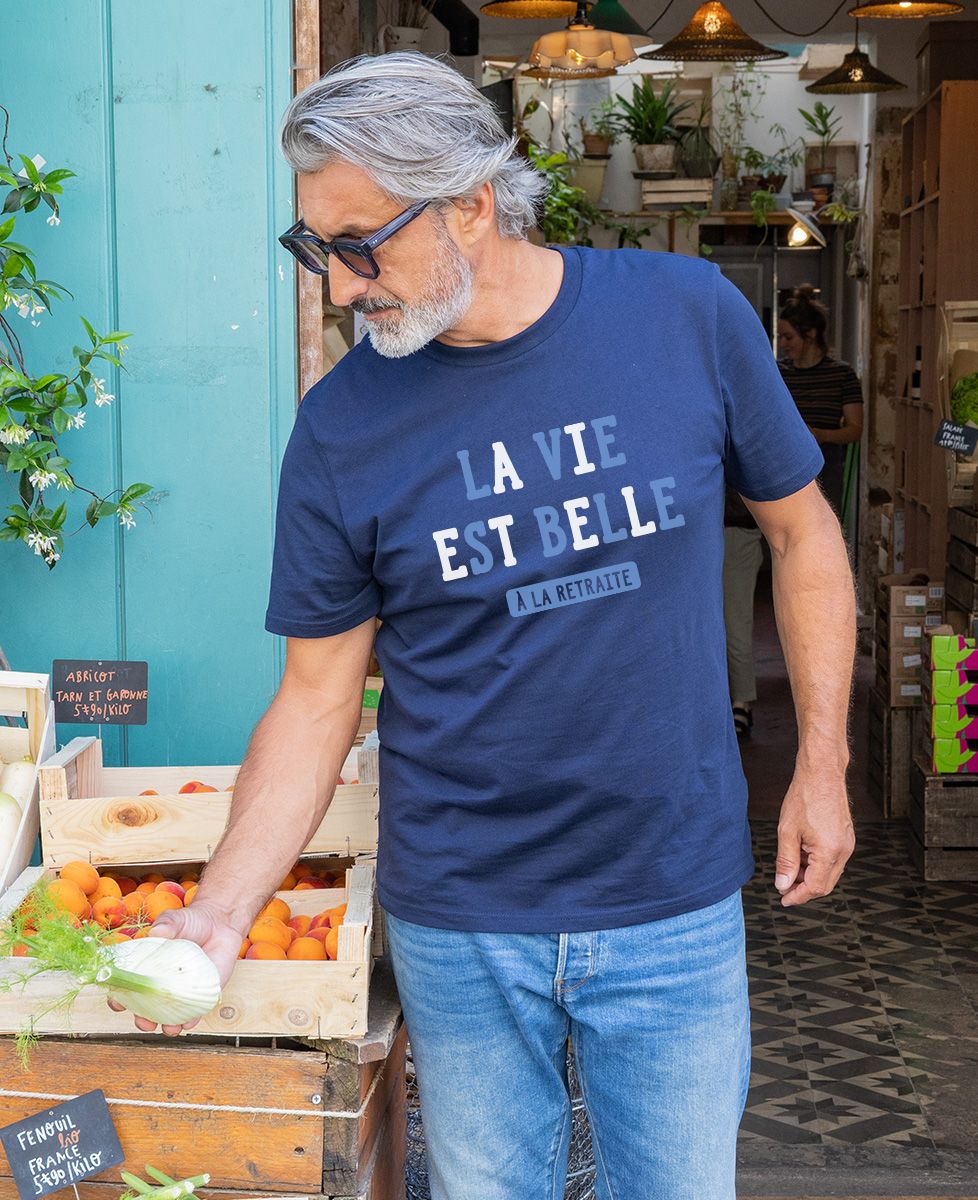 T-shirt homme La vie est belle à la retraite - Cadeaux Papy, Cadeaux Mamie
