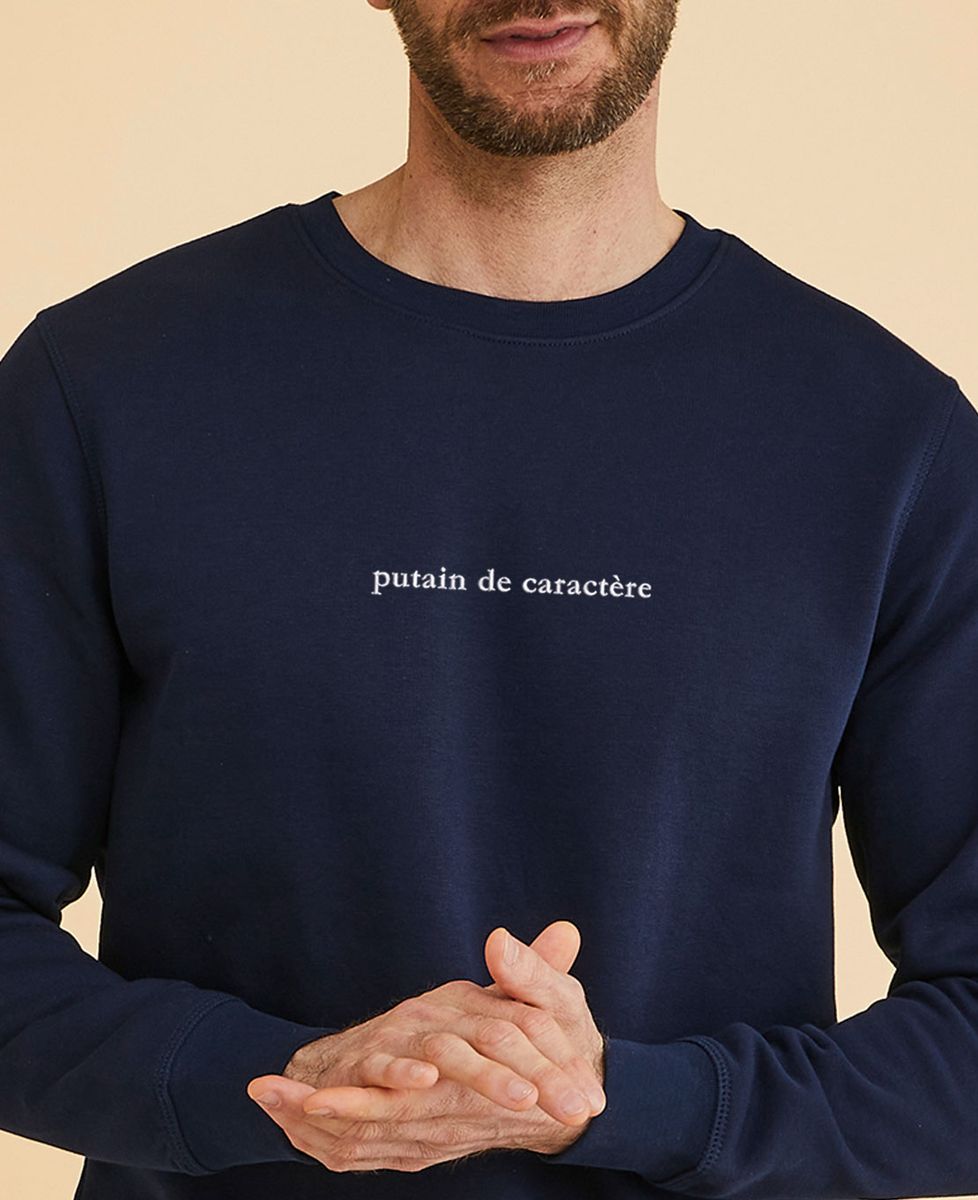 Sweatshirt homme Putain de caractère
