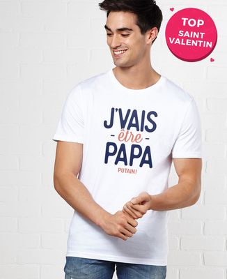 T-Shirt homme J'vais être papa putain !