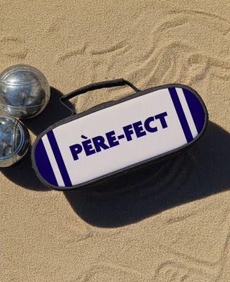 Sacoche boules de pétanque Père-fect - Cadeaux Papa