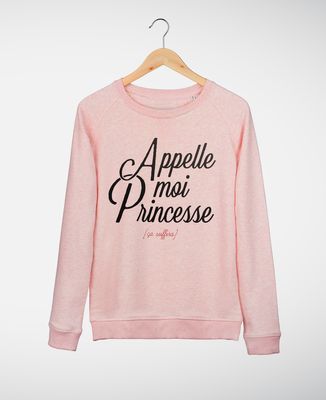 Sweatshirt femme Appelle moi Princesse
