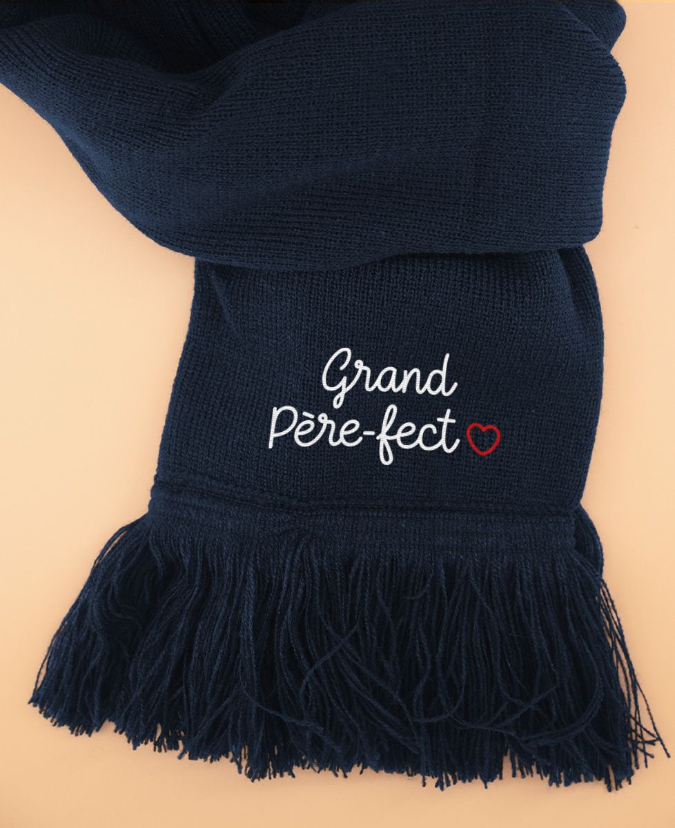 Echarpe Grand père-fect (brodé) - Cadeaux Papy