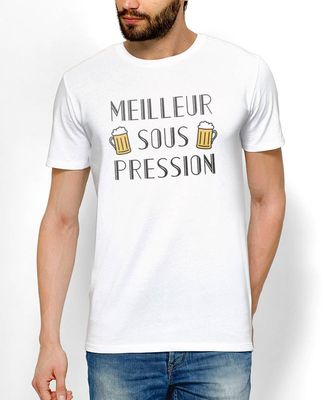 T-Shirt homme Meilleur sous pression