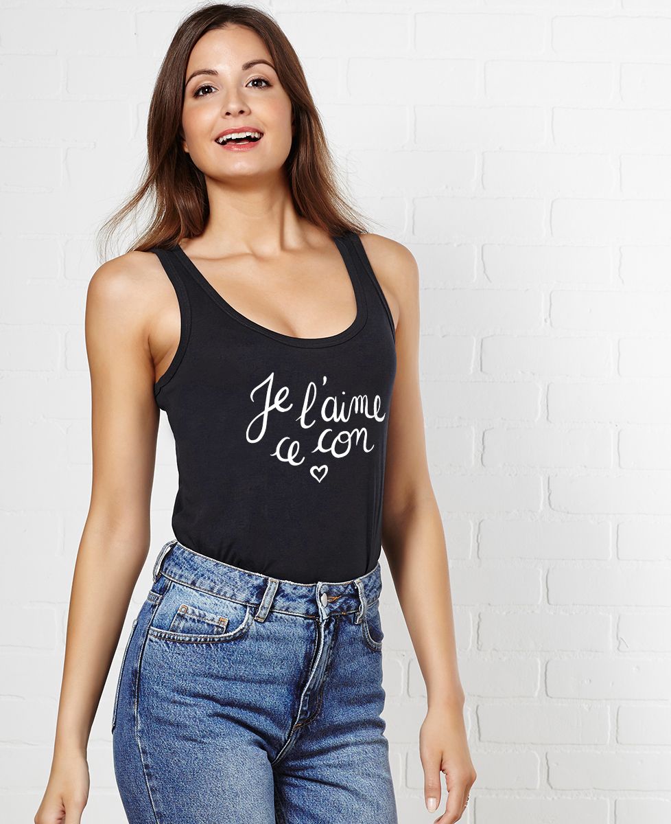 Débardeur femme Je l'aime ce con