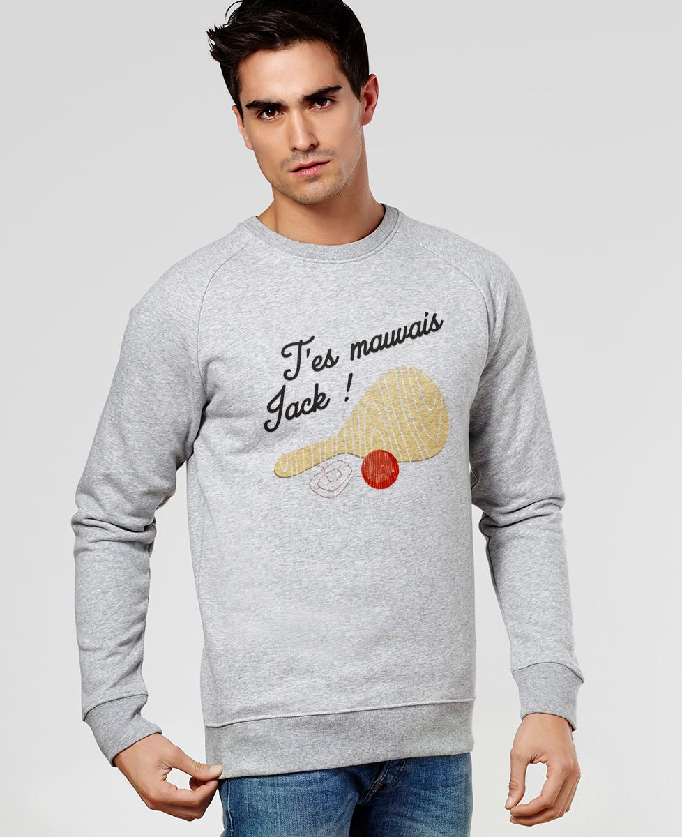 Sweatshirt homme T'es mauvais Jack