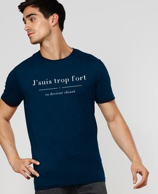 T-Shirt homme Trop fort