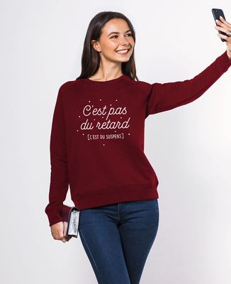 Sweatshirt femme C'est pas du retard c'est du suspens