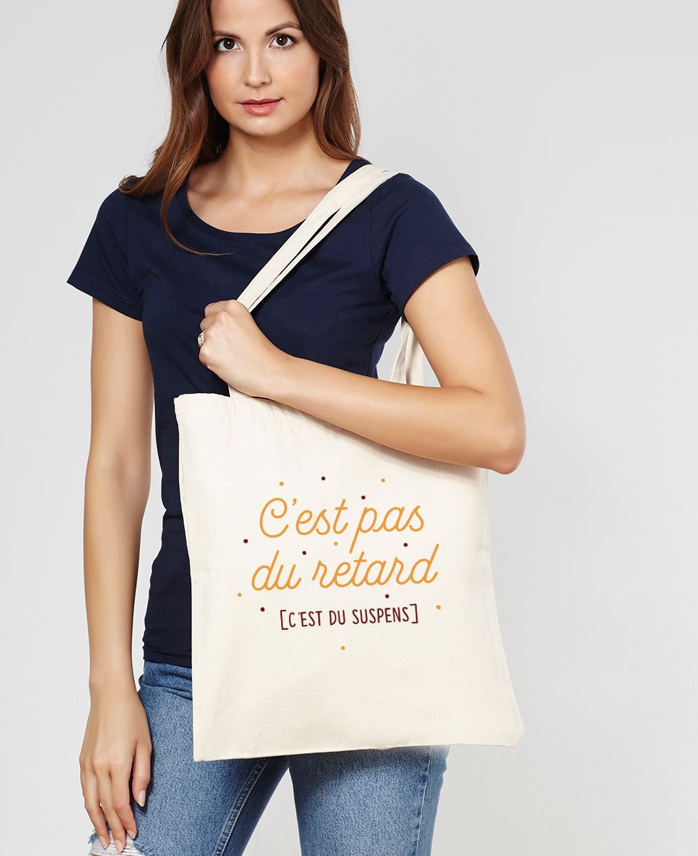 Tote bag C'est pas du retard c'est du suspens