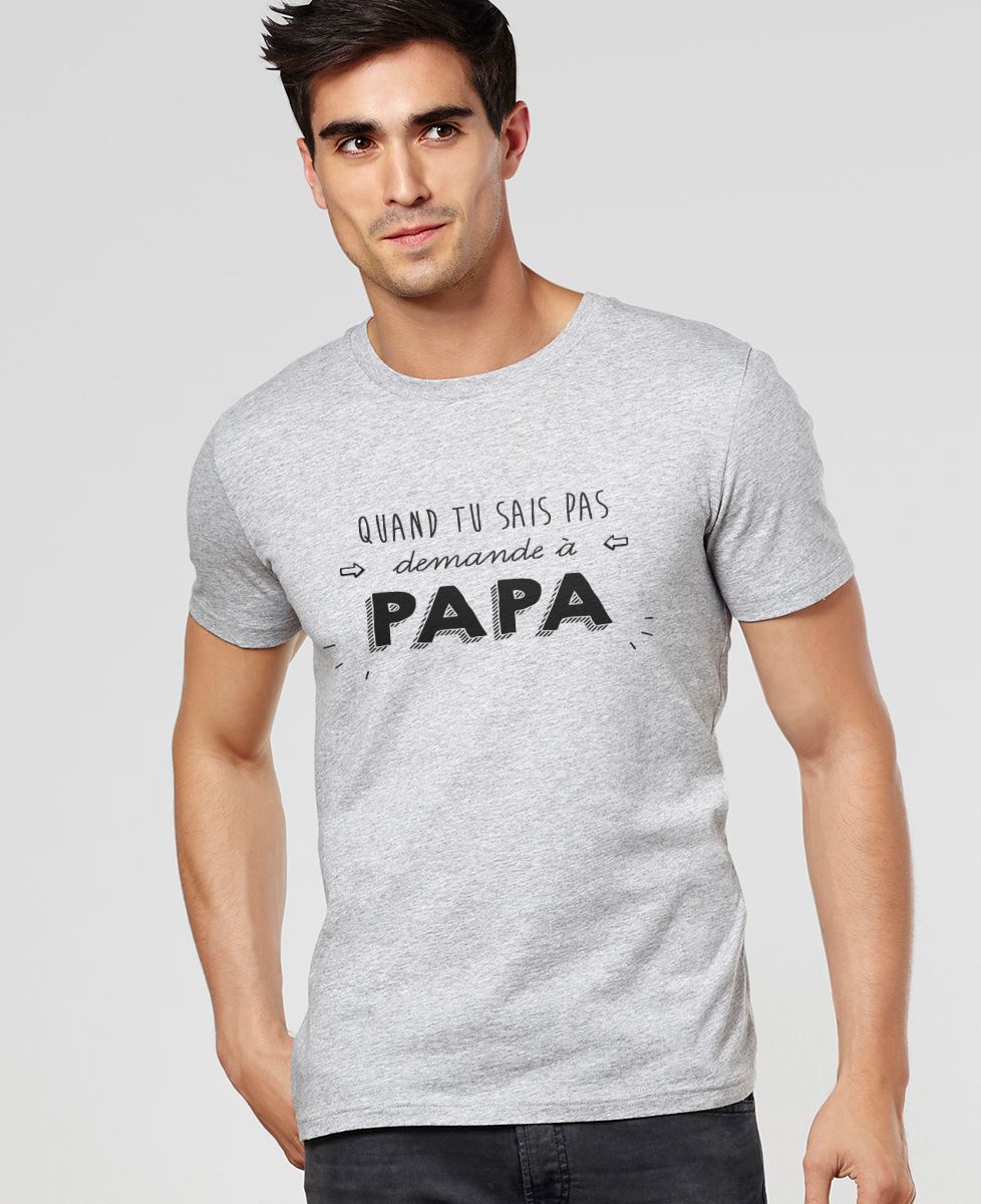 T-Shirt homme Demande à papa