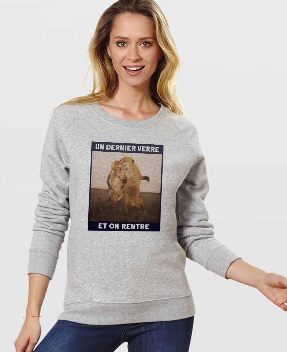 Sweatshirt femme Un dernier verre et on rentre - Apéro