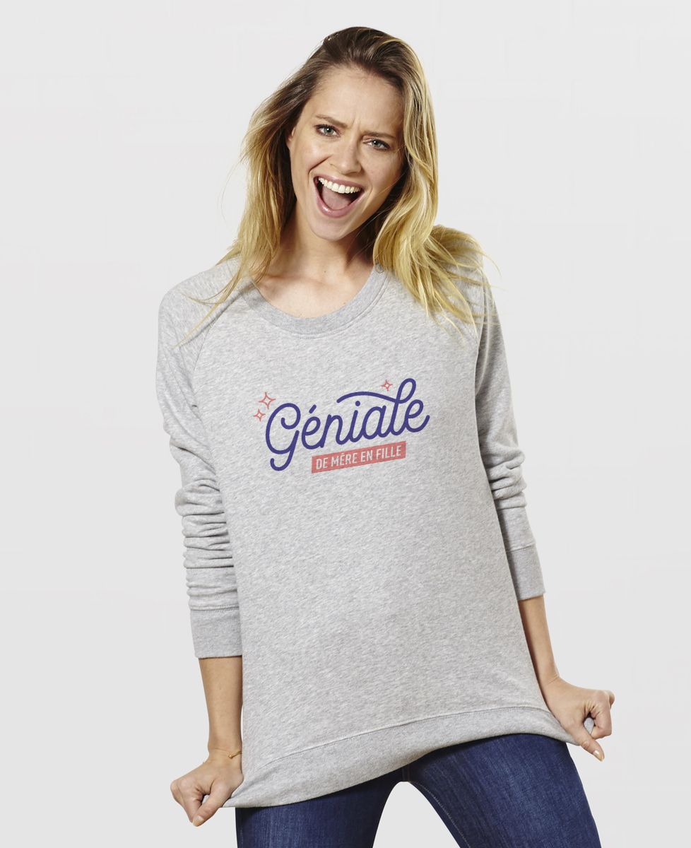 Sweatshirt femme Géniale de mère en fille - Cadeaux Maman, Cadeaux Couple, Duo assortis