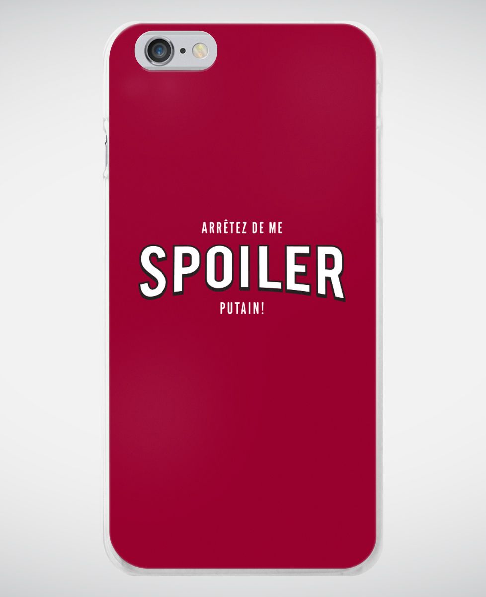 Coque smartphone Arrêtez de me spoiler